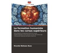 La formation humaniste dans les cursus supérieurs: Une analyse comparative entre le cursus d'administration et les autres cursus de licence de l'Université fédérale de Santa Catarina