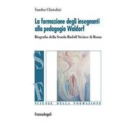 La formazione degli insegnanti alla pedagogia Waldorf. Biografia della Scuola Rudolf Steiner di Roma