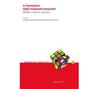 La formazione degli insegnanti neoassunti. Modelli, strumenti, esperienze