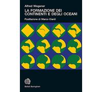 La formazione dei continenti e degli oceani