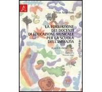 La formazione dei docenti di educazione musicale per la scuola dell'infanzia. Realtà e prospettive