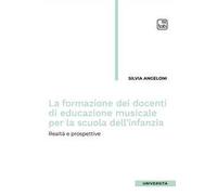 La formazione dei docenti di educazione musicale per la scuola dell'infanzia. Realtà e prospettive