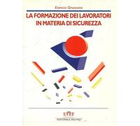 La formazione dei lavoratori in materia di sicurezza