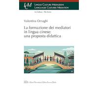 La formazione dei mediatori in lingua cinese: una proposta didattica