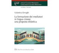 La formazione dei mediatori in lingua cinese: una proposta didattica