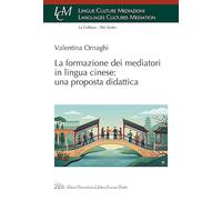 La formazione dei mediatori in lingua cinese: una proposta didattica
