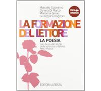 La formazione del lettore. La poesia. Per le Scuole superiori. Con espansione online