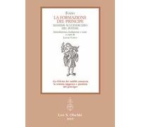 La formazione del principe. Massime sull’esercizio del potere