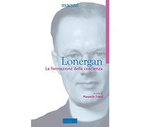 La formazione della coscienza. Nuova ediz.