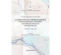 La formazione della proprietà borghese e lo sviluppo della mezzadria nell'Abruzz