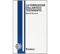 La formazione dell'Antico Testamento