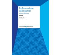 La formazione delle parole. Italiano e altre lingue
