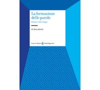 La formazione delle parole. Italiano e altre lingue - 2020 - Caro