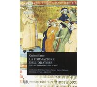 La formazione dell'oratore. Libri 5-8 (Vol. 2)
