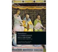 La formazione dell'oratore. Libri 9-12 (Vol. 3)