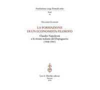 La formazione di un economista-filosofo. Claudio Napoleoni e le riviste italiane del dopoguerra (1948-1961)