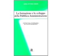 La formazione e lo sviluppo della p. a.