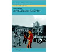 La formazione (è) umanistica