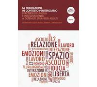 La formazione in contesto penitenziario. Percorsi di lingua e insegnamento a detenuti stranieri adulti