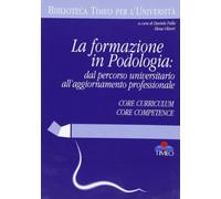La formazione in podologia. Dal percorso universitario all'aggiornamento professionale