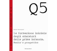 La formazione iniziale degli educatori della prima infanzia