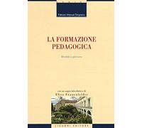 La formazione pedagogica. Modelli e percorsi [Paperback] Sirignano, Fabrizio Man