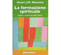 La formazione spirituale. Seguire i movimenti dello spirito