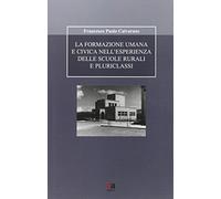 La formazione umana e civica nell'esperienza delle scuole rurali e pluriclassi