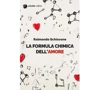 La formula chimica dell'amore - [Arkadia Editore]
