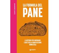 LA FORMULA DEL PANE - LAZZARONI LAURA - Giunti Editore
