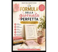 La Formula della Giornata Perfetta 1