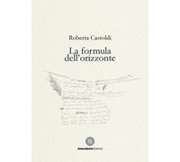 La formula dell'orizzonte - Castoldi Roberta