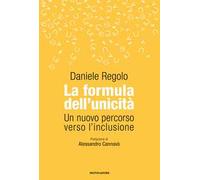La formula dell'unicità. Un nuovo percorso verso l'inclusione