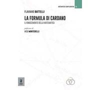 La formula di Cardano. Il rinascimento della matematica