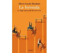 La formula. Le leggi universali del successo
