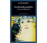 La formula perfetta. Una storia di Hollywood [Paperback] [Oct 28, 2022] Thomson,