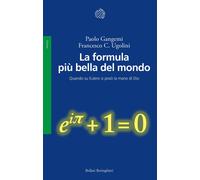 La formula più bella del mondo. Quando su Eulero si posò la mano di Dio - ...