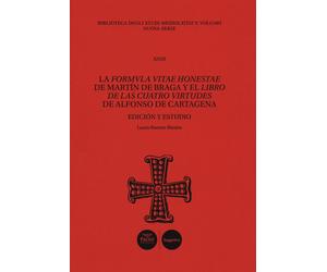 La Formula vitae honestae de Martín de Braga y el Libro de las cuatro virtudes d