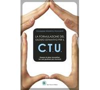 La formulazione del giudizio estimativo per il C.T.U