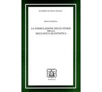 La formulazione delle storie in meccanica quantistica