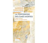 La forteresse des âmes mortes: Voyage initiatique dans les montagnes taoïstes