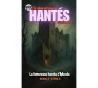 La forteresse hantée d'Irlande