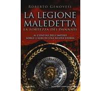 La fortezza dei dannati. La legione maledetta