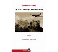 La fortezza del Kalimegdan [Paperback] Terra, Stefano and Zandel, Diego