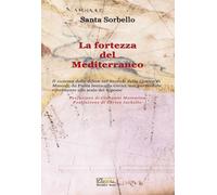 La fortezza del Mediterraneo
