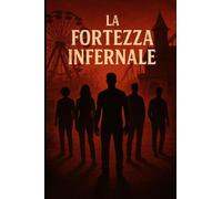 LA FORTEZZA INFERNALE