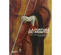La fortuna dei primitivi
