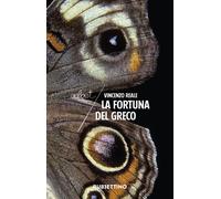 La fortuna del Greco - Reale Vincenzo