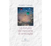 La fortuna del mercante di anticaglie