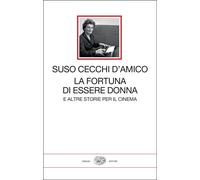 La fortuna di essere donna. E altre storie per il cinema - 2025 -